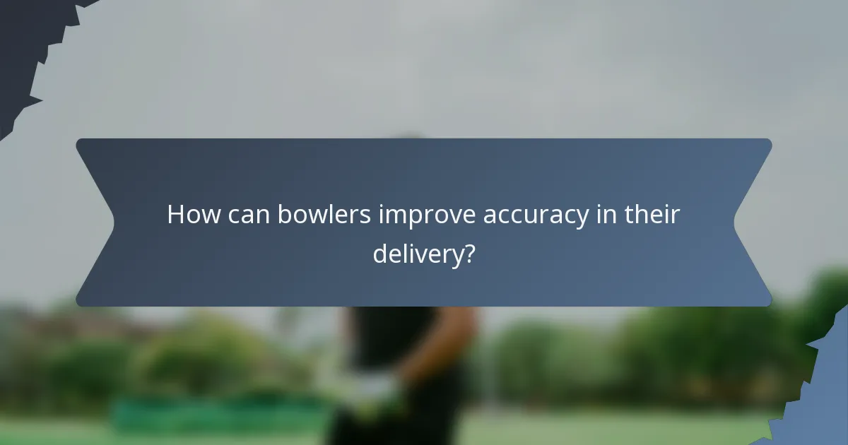 How can bowlers improve accuracy in their delivery?