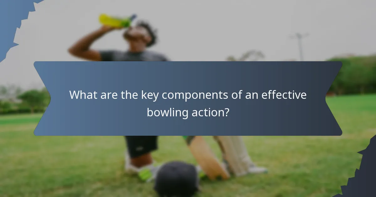 What are the key components of an effective bowling action?